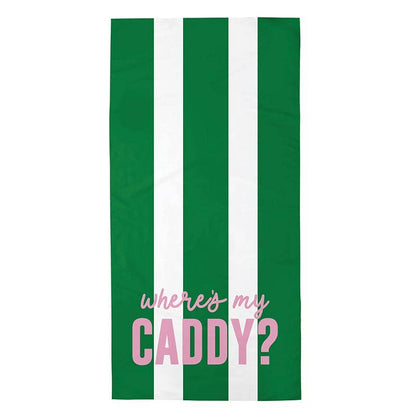 Golf Towel with green and white stripes and the phrase where's my caddy written in pink